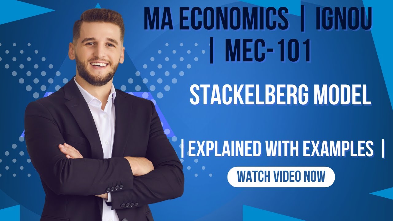 IGNOU MEC-101 Stackelberg Model | Stackelberg Model Kya Hai | 100% Exam Ready 2026