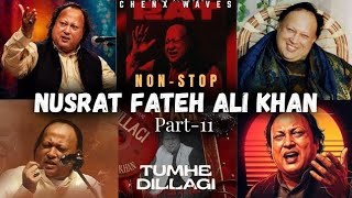 Nusrat Fateh Ali Khan 🔥| Mashup Remix   Timestamps | Sochta hoon ki wo kitne masoom the | Part-11
