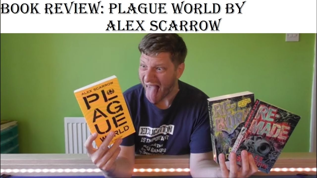 Book Review: Plagueworld by Alex Scarrow