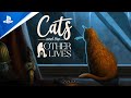 Cats and the Other Lives - Launch Trailer | PS5 &amp; PS4 Games