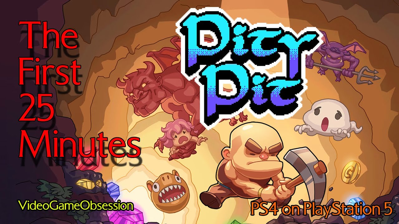 Pity Pit - The First 25 Minutes [PS5]