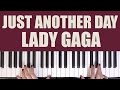 HOW TO PLAY: JUST ANOTHER DAY - LADY GAGA