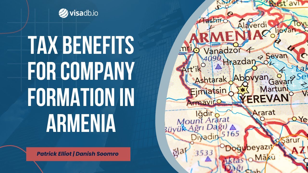 Company Registration Tax Benefits in Armenia visadb.io immigration
