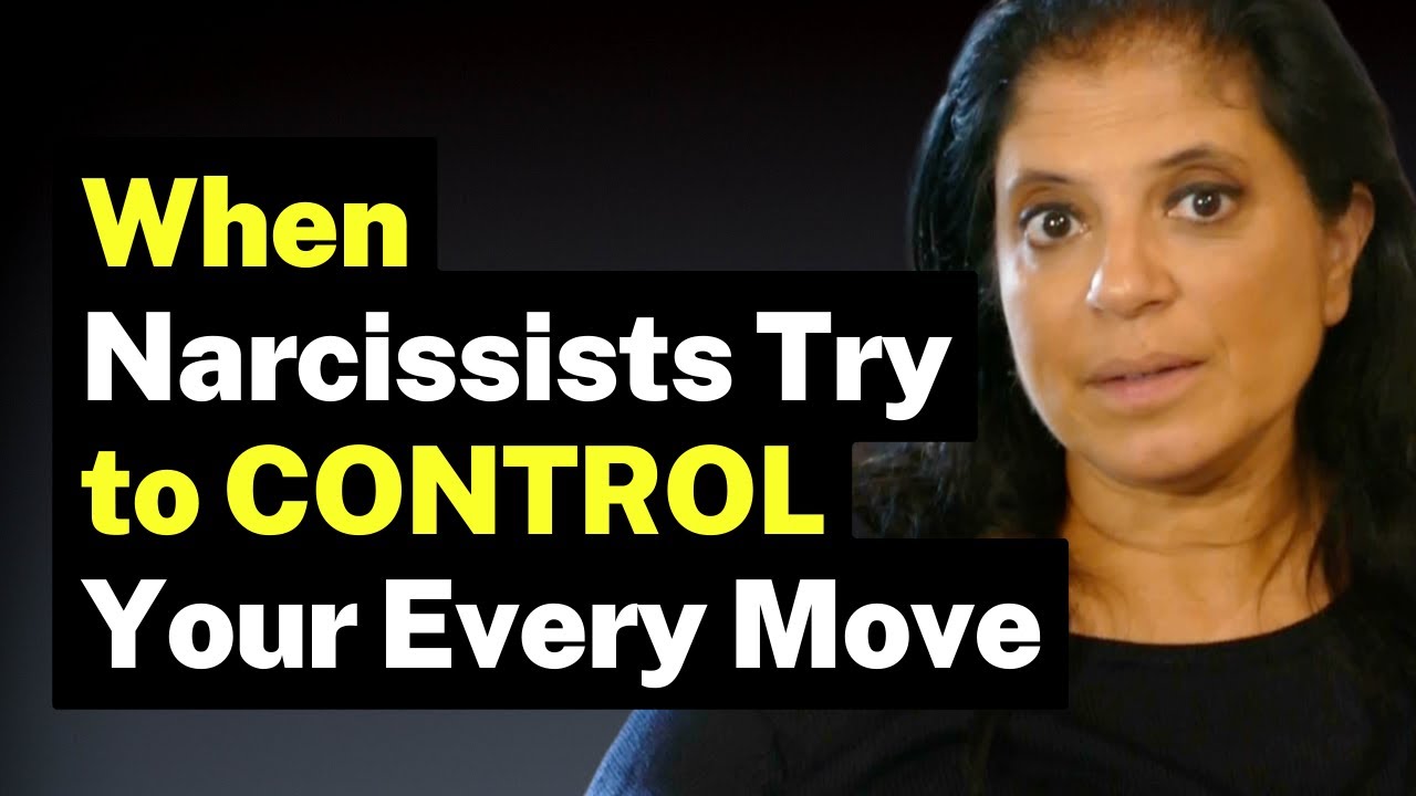 When narcissists try to CONTROL your every move