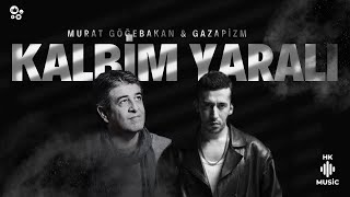 Murat Göğebakan & Gazapizm Kalbim Yaralı Resimi