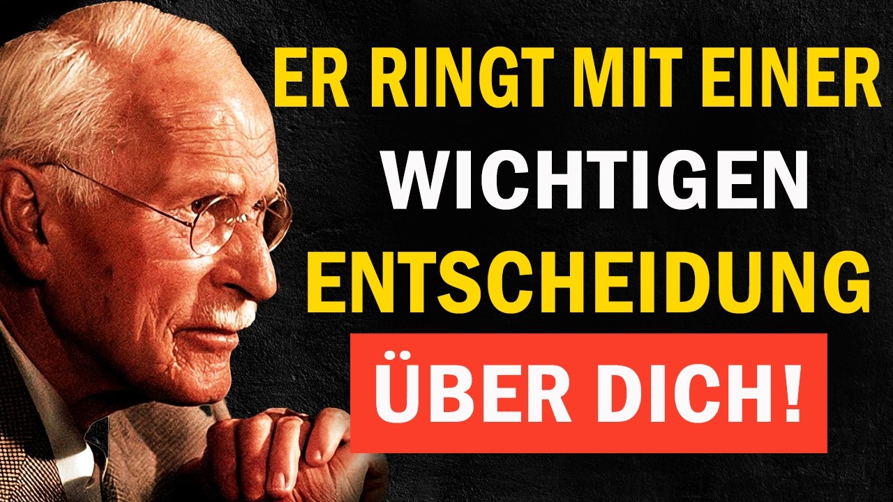 Diese Person wird bald entscheiden, was du für sie bedeutest | Carl Jung