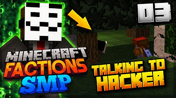 FACTION LEADER TALKING TO HACKER! - Minecraft Factions SMP #03 (Private 1.8 Faction Server)