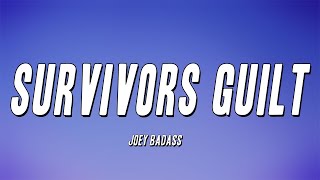 Joey Bada$$ - Survivors Guilt (Lyrics)