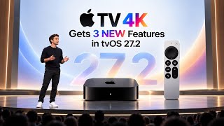 Apple TV 4K 2026 — Gets 3 NEW Features in tvOS 27.2 — Here's What Changed!!!
