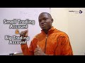 100 vs 10000 trading account