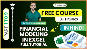 Learn Financial Modeling in Excel - FREE COURSE in Hindi (By Ex-JPMorgan Analyst)