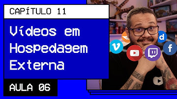 Incorporação de vídeos externos - @Curso em Vídeo HTML5 e CSS3