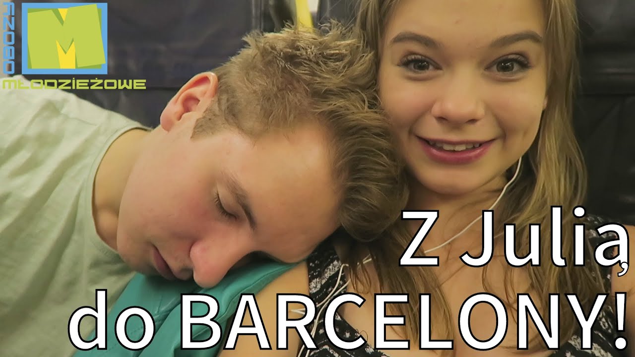 ♥ Z JULIĄ DO BARCELONY! ♥