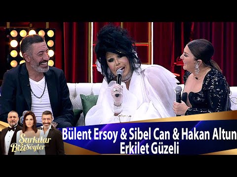 Bülent Ersoy & Sibel Can & Hakan Altun - Erkilet Güzeli