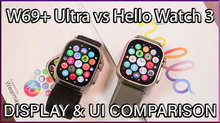 W69+ Ultra vs Hello Watch 3 - [Full Display & UI Comparison] Which one is BETTER? - DayDayNews