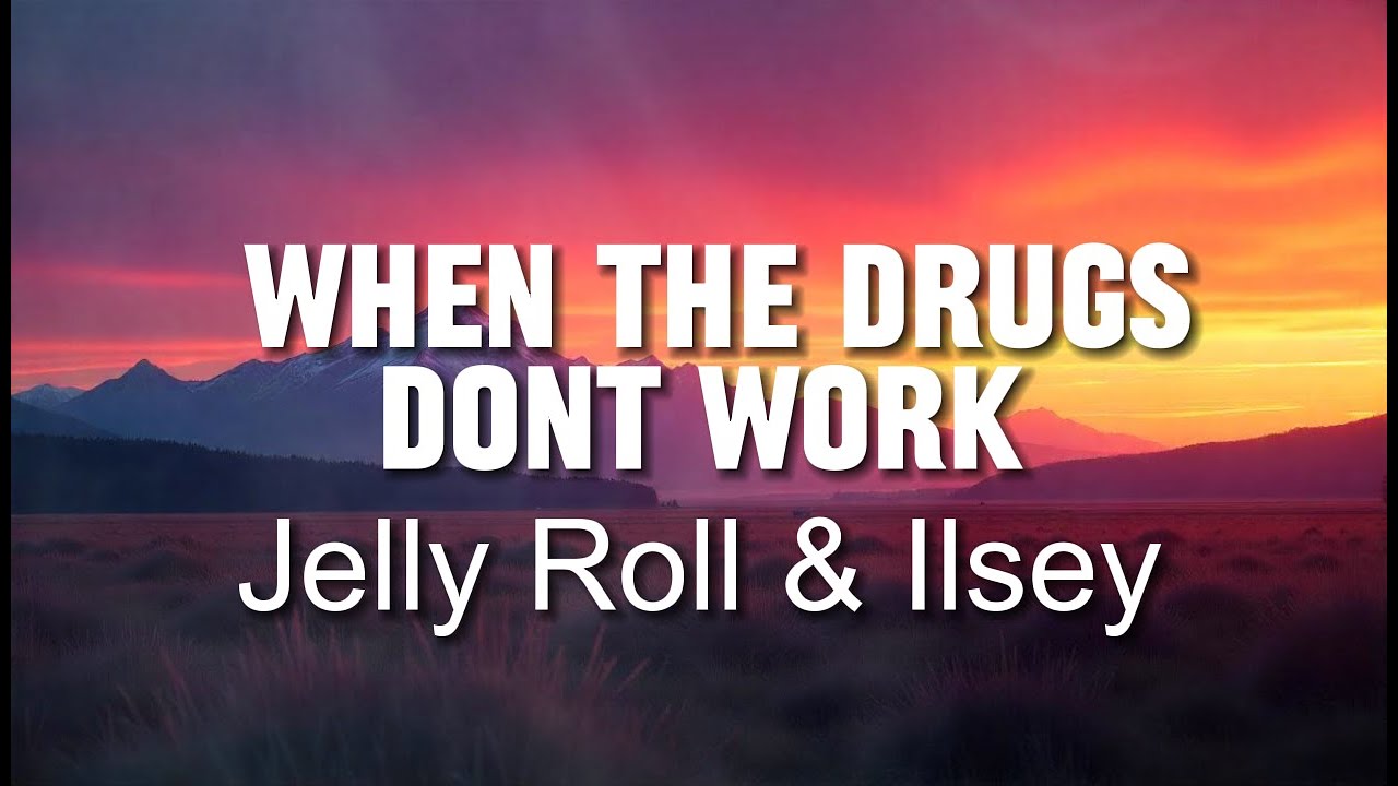 Jelly Roll & Ilsey - When The Drugs Don't Work - Cover Remix
