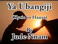 Choir  ya ubangiji kayi mana jinkai by jude nam