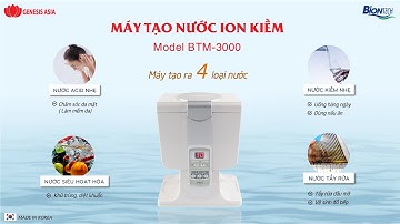 Máy tạo nước ion kiềm Biontech BTM-3000 Hàn Quốc chính hãng