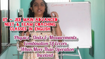 Physics - Units & Measurements - COMBINATION OF ERRORS - WHEN MORE THAN ONE OPERATION INVOLVED ...