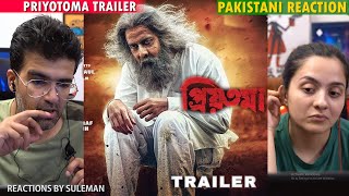 Pakistani Couple Reacts To Priyotoma Trailer | Shakib Khan | Idhika Paul | Himel Ashraf
