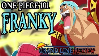 Franky Explained (One Piece 101)
