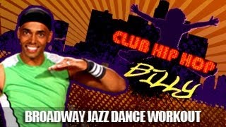 Famous Club Hip Hop: Billy Blanks Jr. - Broadway Jazz Dance Workout Profile