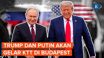 Trump-Putin Bertemu Pekan Depan, Hongaria Bakal Jadi Saksi Bahas Rusia-Ukraina