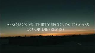 Afrojack vs. THIRTY SECONDS TO MARS - Do Or Die (Remix)(Lyric subtitulado al español)