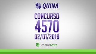 RESULTADO QUINA | Concurso 4570 | 02/01/2018