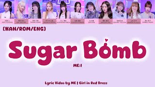 [KAN\/ROM\/ENG] ME:I (ミーアイ)『Sugar Bomb』歌詞 Lyric Video by ME | Girl in Red Dress