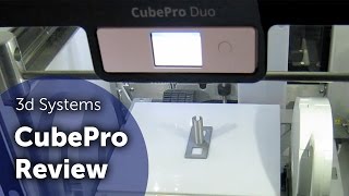CubePro 3D Printer Review