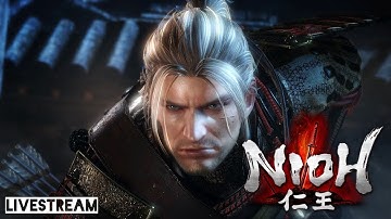 IMMORTAL FLAME... | Nioh Livestream - Part 6 #nioh #soulslike #gaming