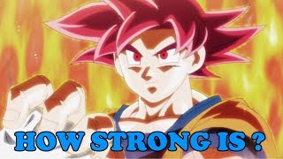 How Strong Is Super Saiyan God Goku Now? ドラゴンボール超