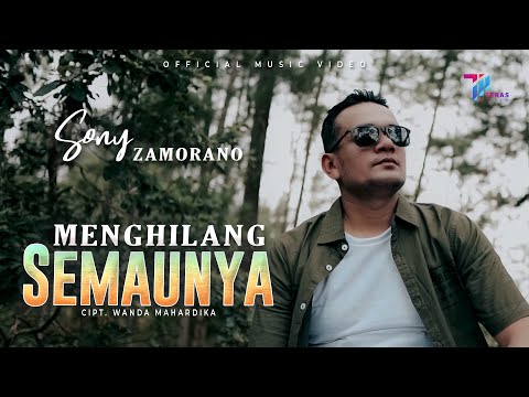 Sony Zamorano - Menghilang Semaunya (Official Music Video) Lagu Terbaru 2022