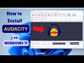 Installing Audacity on Windows 11 (2025 Edition)
