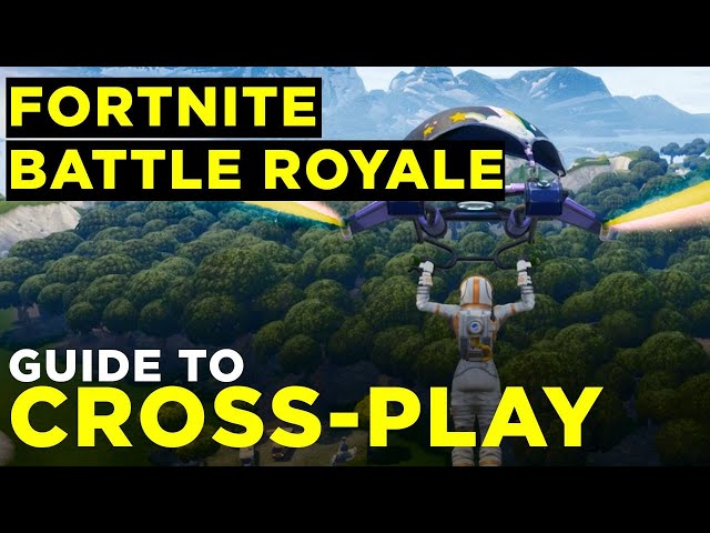 Fortnite cross-platform crossplay guide for PC, PS4, Xbox One