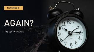 Why America Is Changing the Clocks Again