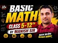 #complete basic math class 5th to 12th ( part 9) by Manish sir 
