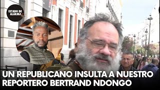 Un REPUBLICANO insulta a nuestro reportero BERTRAND Ndongo en el aniversario de la Segunda República