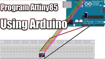 How to Program Attiny85 using Arduino Uno and Arduino IDE