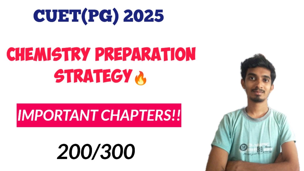 CUET PG 2025 Chemistry Preparation Strategy 🔥|Important Topics|How to ...