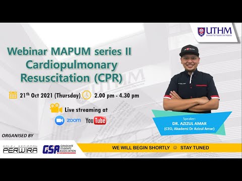 KKP & GSA UTHM // Wacana MAPUM Siri II: Cardiopulmonary Resuscitation (CPR)