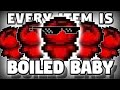 Every Item is BOILED BABY