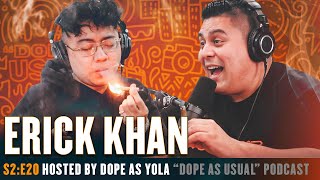 The Return Of Erick Khan | Hosted By Dope As Yola