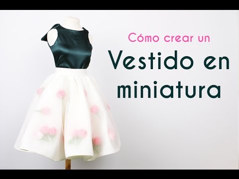 EL VESTIDO EN MINIATURA Nº 12 - Skarlett Costura - YouTube