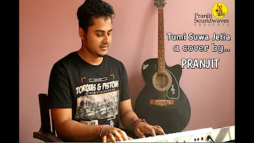 Tumi Sua Jetia | Zubeen Garg | Cover by Pranjit Saikia