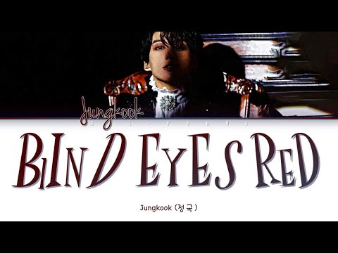 AI COVER Jungkook Blind Eyes Red Original By MINNIE Color Coded Lyrics 