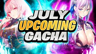 Upcoming Gacha Games July & more