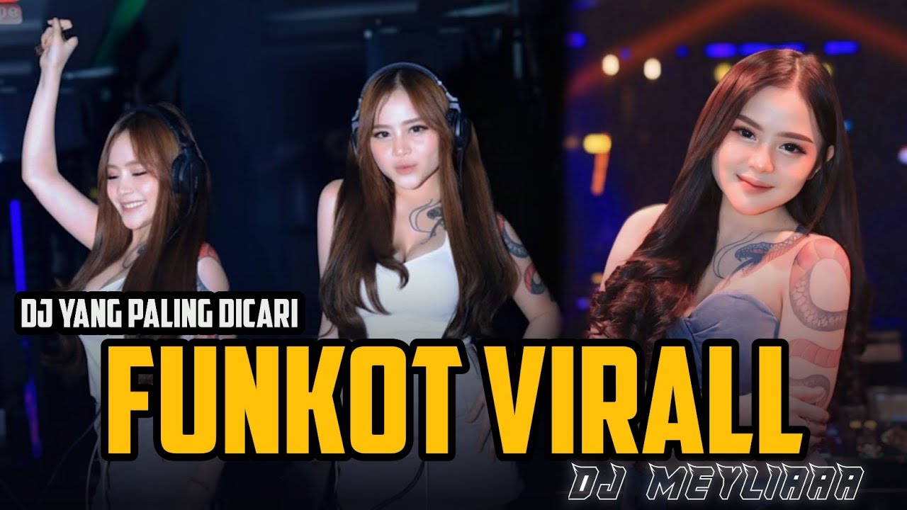 DJ FUNKOT TRENDING TIKTOK 2025❗ NONSTOP 30 MENIT ❗DJ MEYLIAAA🔥