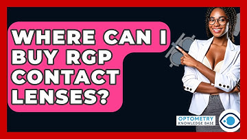 Where Can I Buy RGP Contact Lenses? - Optometry Knowledge Base